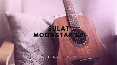 sulat moonstar88 chords